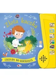 Złota kaczka. Legendy do słuchania