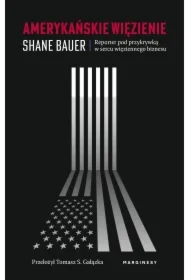 Amerykańskie więzienie. Reporter pod przykrywką w sercu więziennego biznesu