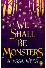 We Shall Be Monsters wer. angielska