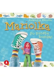 Mariolka. Po prostu bomba!