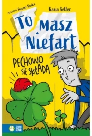 Pechowo się składa. Tomasz Niefart. Tom 5