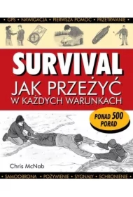 Survival. Jak przeżyć w każdych warunkach