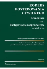 Kodeks postępowania cywilnego. Komentarz. Tom I. Postępowanie rozpoznawcze (art. 1-124)