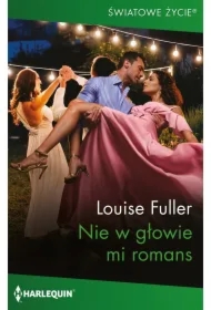 Nie w głowie mi romans