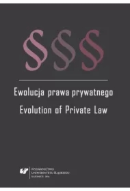 Ewolucja prawa prywatnego. Evolution of Private ..