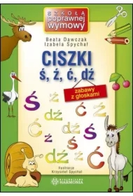 Ciszki ś, ź, ć, dź. Zabawy z głoskami w.5