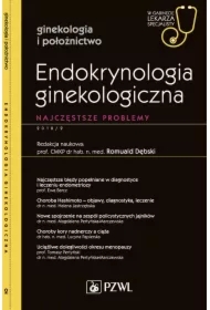 Endokrynologia ginekologiczna. Najczęstsze problemy. Ginekologia i położnictwo. W gabinecie lekarza specjalisty