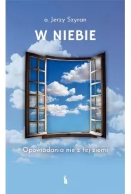 W Niebie. Opowiadania nie z tej ziemi