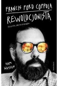 Francis Ford Coppola. Rewolucjonista