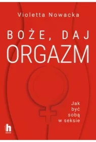 Boże, daj orgazm