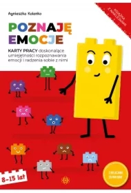 Poznaję emocje. Karty pracy doskonalące umiejętności rozpoznawania emocji i radzenia sobie z nimi