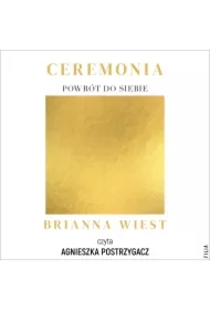 Ceremonia: Powrót do siebie