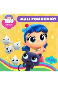 Tru i Tęczowe Królestwo: Mali pomocnicy