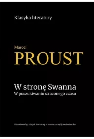 W stronę Swanna. W poszukiwaniu straconego czasu