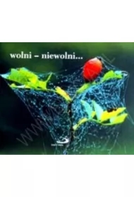 Wolni - niewolni... Perełka 068