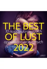THE BEST OF LUST 2022: 10 najpopularniejszych opowiadań erotycznych