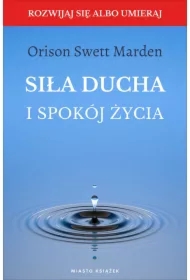 Siła ducha i spokój życia