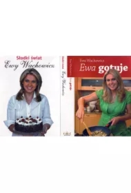 Pakiet: Ewa gotuje, Słodki świat Ewy Wachowicz