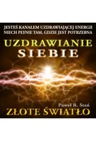 Złote Światło – Uzdrawianie Siebie