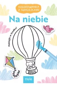 Na niebie. Kolorowanka z naklejkami