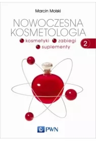 Kosmetyki, zabiegi, suplementy. Nowoczesna kosmetologia. Tom 2