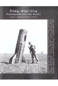 Piszą, więc żyją. Pierwszych sto dni wojny