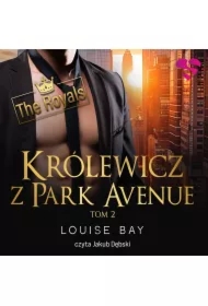 Królewicz z Park Avenue. The Royals. Tom 2