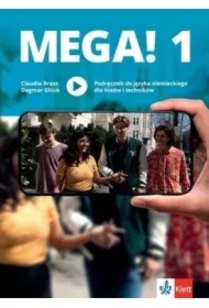 MEGA! 1. Podręcznik do języka niemieckiego dla liceów i techników