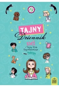 Tajny Dziennik. Emi i Tajny Klub Superdziewczyn