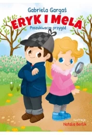 Eryk i Mela. Poszukiwacze przygód