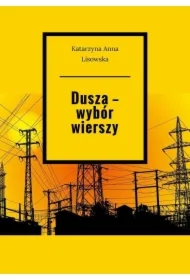 Dusza -- wybór wierszy