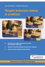 Fizjoterapia Funkcjonalna. Terapie kończyny dolnej w praktyce