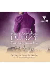 Kochankowie Burzy. Tom 5. Czas wojny, czas miłości