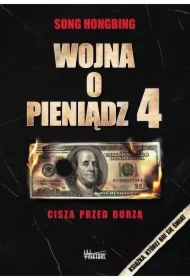 Wojna o pieniądz 4. Cisza przed burzą