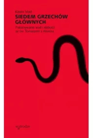 Siedem grzechów głównych. Pokonywanie wad i słabości ze św. Tomaszem z Akwinu