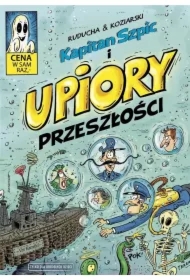 Kapitan Szpic i upiory przeszłości. Kapitan Szpic. Tom 5