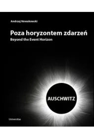 Poza horyzontem zdarzeń. AUSCHWITZ