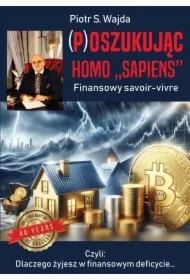 (P)oszukując homo "sapiens". Finansowe savoir-vivre