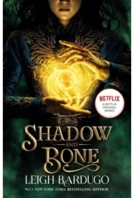Shadow and Bone