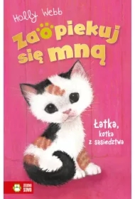 Łatka, kotka z sąsiedztwa. Zaopiekuj się mną