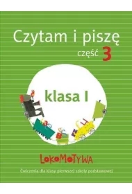 Lokomotywa 1. Czytam i piszę. Część 3. Szkoła podstawowa