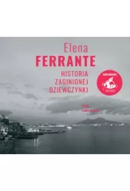 Historia zaginionej dziewczynki. Cykl neapolitański. Tom 4