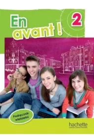 En Avant! 2. Podręcznik wieloletni. Język francuski