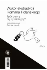 Wokół ekstradycji Romana Polańskiego