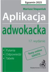 Aplikacja adwokacka 2025. Pytania odpowiedzi tabele plus dostęp do testów online