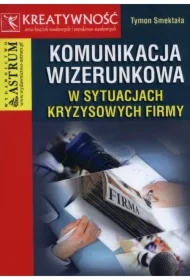 Komunikacja wizerunkowa w sytuacjach...