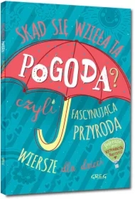 Skąd się wzięła ta pogoda? czyli fascynująca przyroda