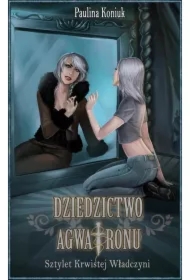 Dziedzictwo Agwatronu. Tom 2. Sztylet Krwistej Władczyni