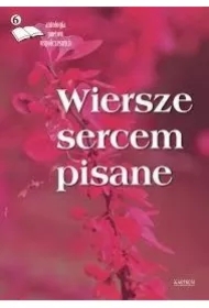 Wiersze sercem pisane 6