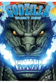 Godzilla. Władcy Ziemi. Tom 1